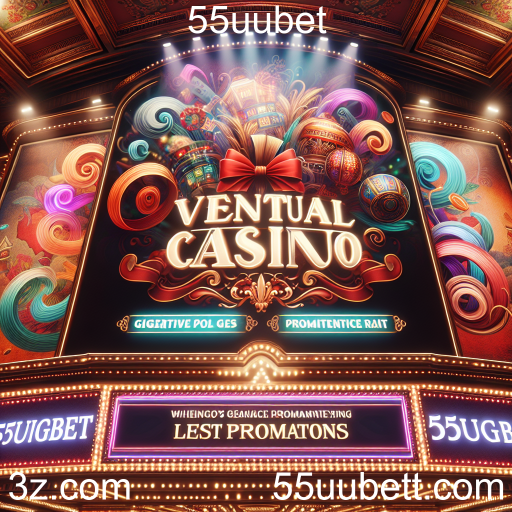 Descubra as Melhores Promoções em 55uubet